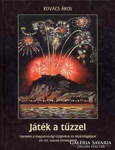 Fireworks and decorative lighting in Hungary from the 15th to the 20th centuries. Century history