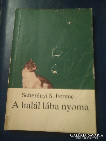 Seberényi S. Ferenc: A halál lába nyoma, alkudható