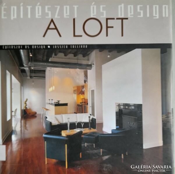 Építészet és design - A loft - Jessica Tolliver