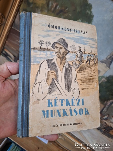1952 In the year of the first edition, the second edition of István tökkeny: two-handed workers-narratives