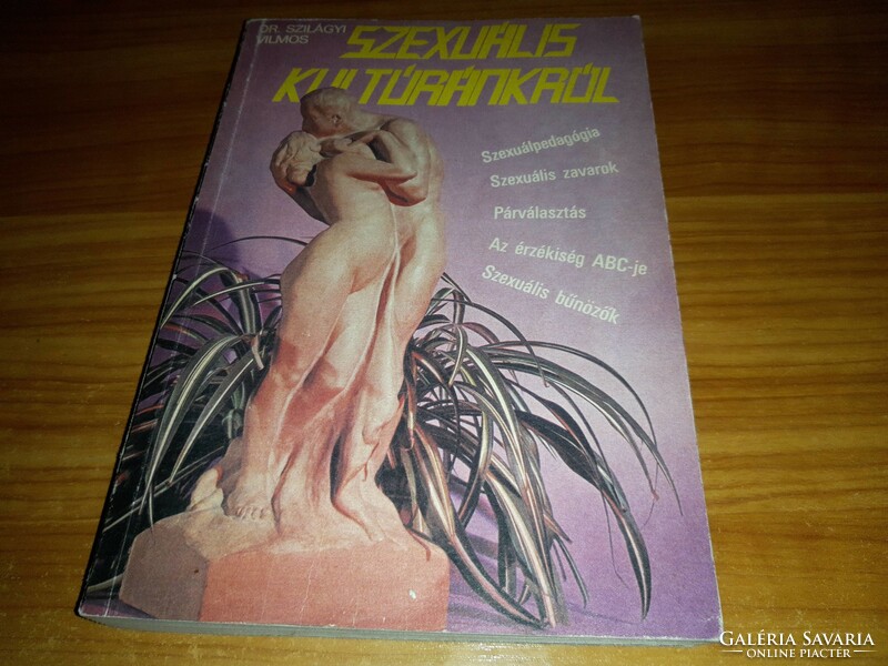 Szilágyi Vilmos - Szexuális kultúránkról könyv
