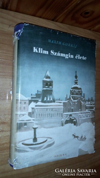 Makszim Gorkij - Klim Szamgin élete - első kötet könyv