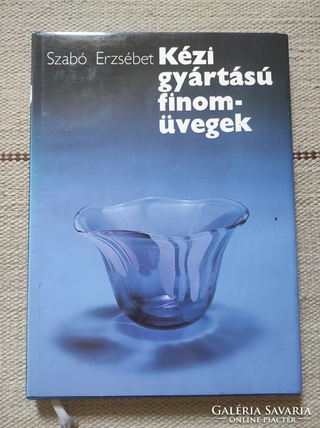 Kézi gyártású finom-üvegek - dedikált! - Szabó Erzsébet - üvegművészet, iparművészet