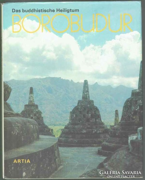 A buddhista szentély: Borobudurr Artia, 1980