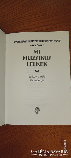 Gál Róbert  - Mi muzsikus lelkek ( Zerkovitz Béla életregénye)