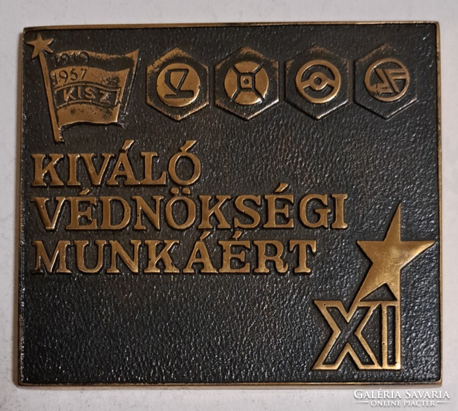 "KISZ-Kiváló védnökségi munkáért" Bronz emlék érem,  plakett (100 x 85 mm) (N-3)