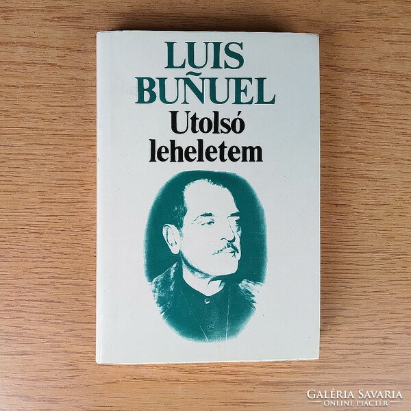 Luis Bunuel - Utolsó leheletem (újszerű)