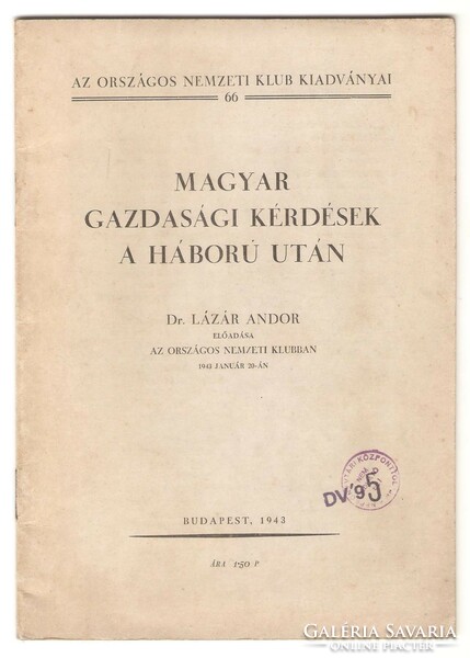 Lázár Andor: Magyar Gazdasági Kérdések A Háború Után  1943