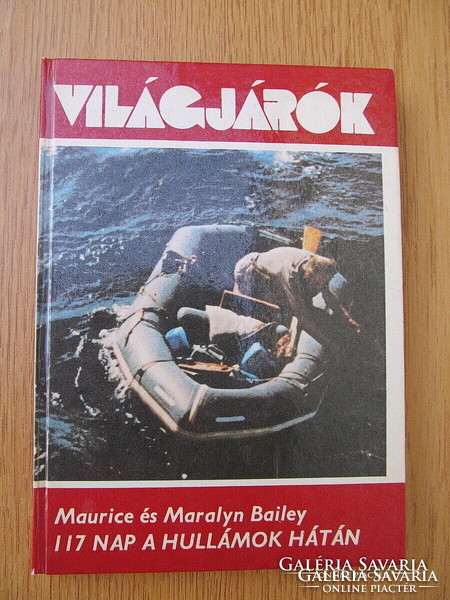 World Travelers - 117 Days on the Back of the Waves - Maurice and Maralyn Bailey