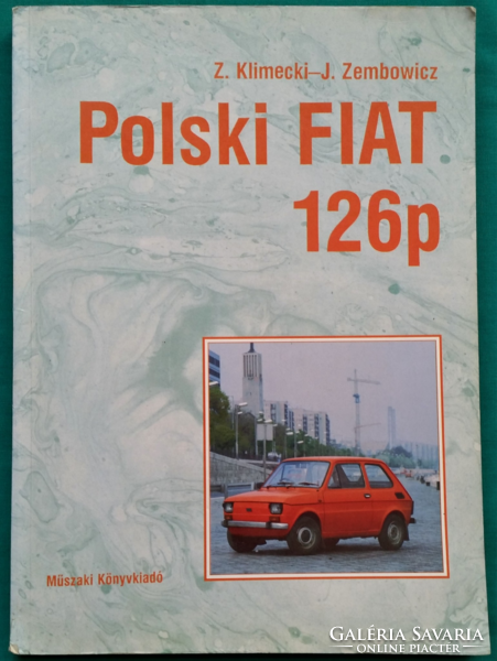 Z. Klimecki, J. Zembowicz: Polski Fiat 126p - Műszaki Könyv -  Javítási kézikönyv