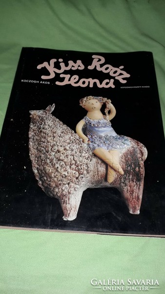 1986. Ákos Koczogh: ceramic work of ilona kiss roóz picture album book according to the pictures