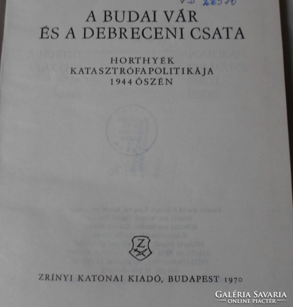Ölvedi Ignác: A budai vár és a debreceni csata (Zrínyi, 1970; II. világháború)