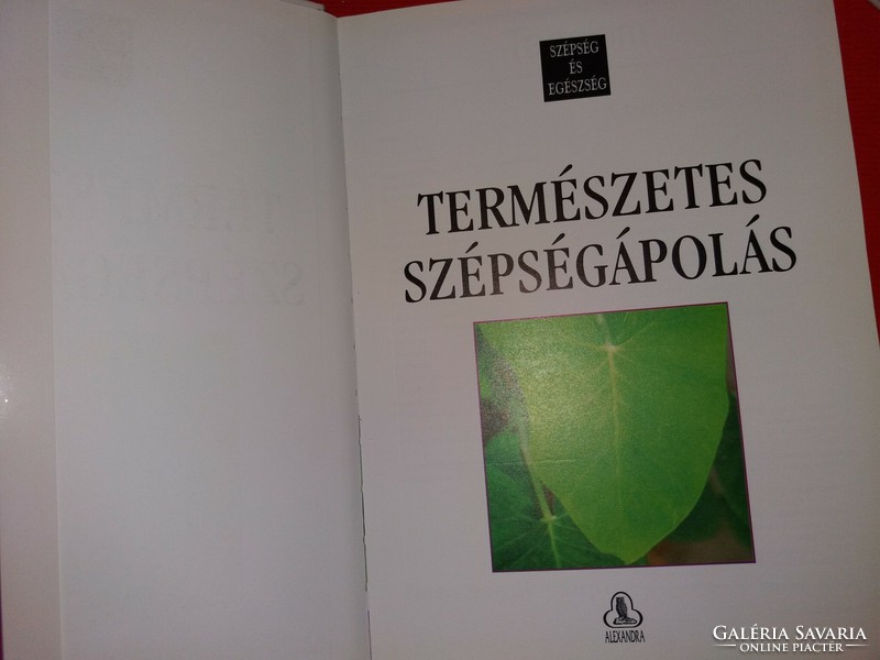 1998. Csányi Dóra :Természetes szépségápolás nagy képes album könyv Alexandra Kiadó