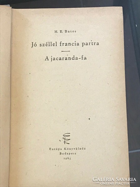 H. E. Bates - With a good wind on the French coast, published by Europe in 1965. Book of Millions.