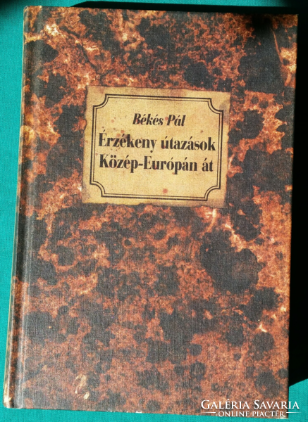 Pál Békés: sensitive journeys through Central Europe - fiction book publisher> novel, short story, short story