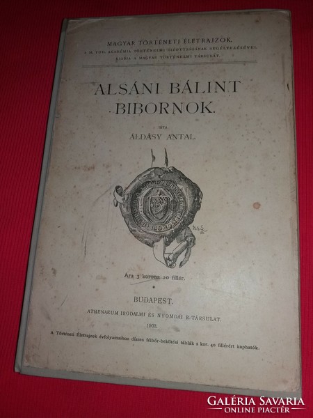 1903. Antal Áldásy: bálint alsáni bibornok 1903. Xix. Year 1. Booklet book by pictures according to mtt