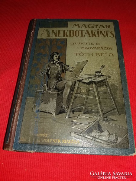 1935.Antik Tóth Béla :A magyar anekdotakincs 4. mesék, kultúra humor adoma Singer és Wolfner
