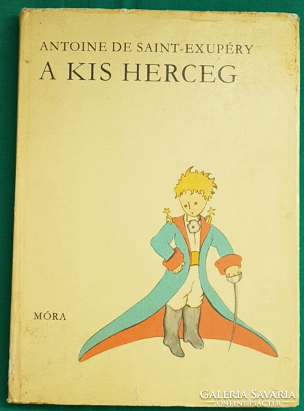 'Antoine de Saint-Exupéry: A kis herceg > Gyermek- és ifjúsági irodalom >Meseregény