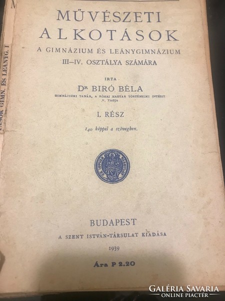 Dr. Béla Bíró: works of art: for the 3rd-4th classes of the high school and girls' high school, 1939.