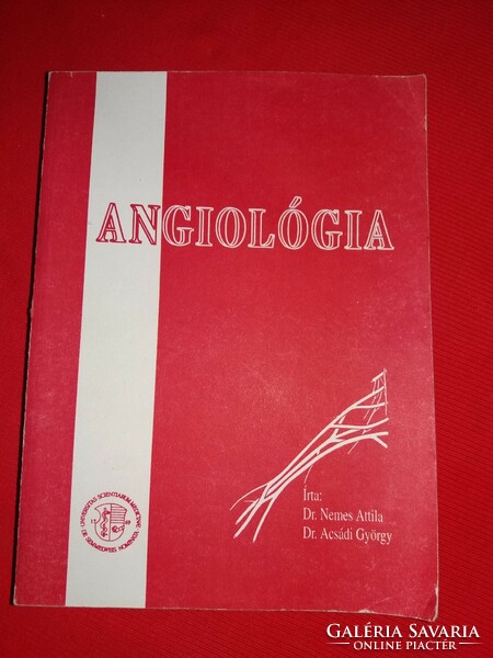 1995 Dr. Nemes - Dr. Acsády :ANGIOLÓGIA szív és ér sebészeti egyetemi tankönyv képek szerint