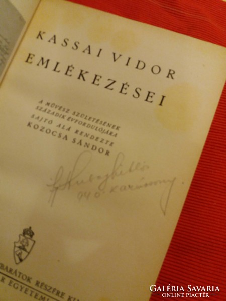 1935.Kassai Vidor : Kassai Vidor emlékezései könyv képek szerint A Királyi Magyar Egyetemi Nyomda