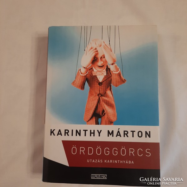 Karinthy Márton: Ördöggörcs    Utazás Karinthyába   Ulpius 2003