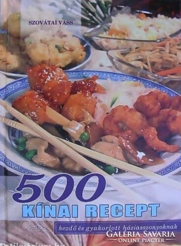Sovatai vass: 500 Chinese recipes for beginners and experienced housewives