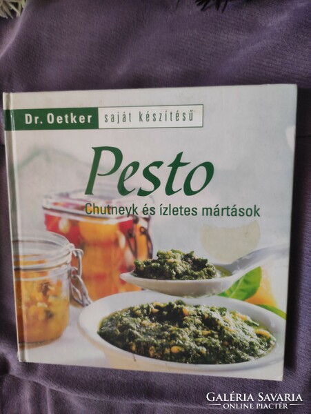 Pesto: Chutneyk és ízletes mártások (Dr. Oetker)