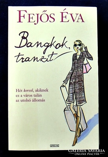 Fejős Éva: Bangkok, tranzit