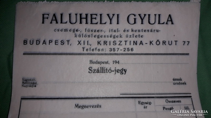 Antik cca. 1940. FALUHELYI GYULA  Bp. XII.ker. Krisztina krt. vegyes boltos szállító jegyek  6db