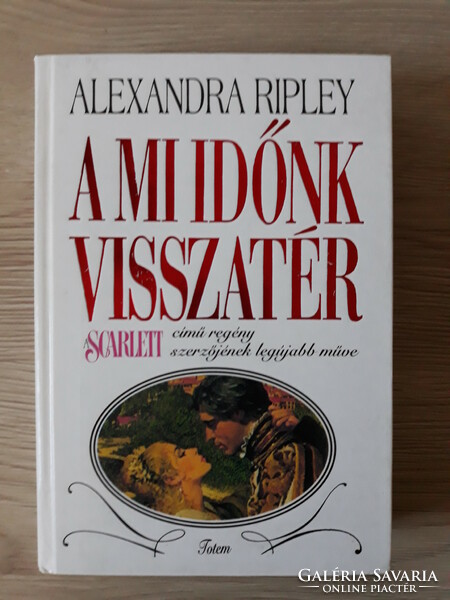 Alexandra Ripley - A mi időnk visszatér (regény)