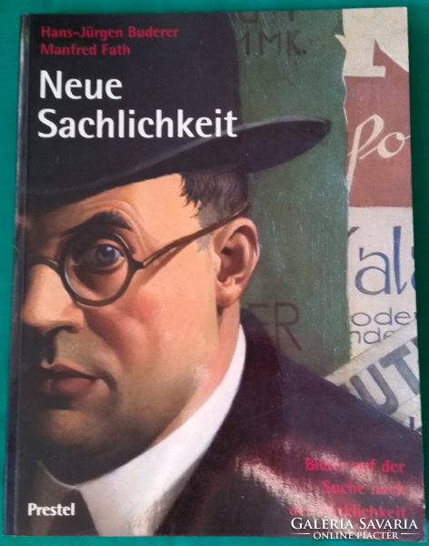 Hans-Jürgen Buderer: Neue Sachlichkeit - Művészet - Festészet - német nyelvű könyv, katalógus