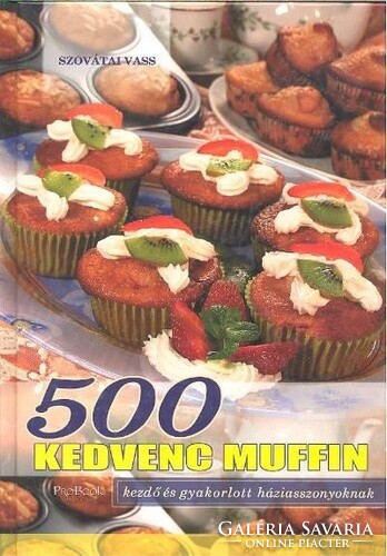 Sovata vass: 500 favorite muffins