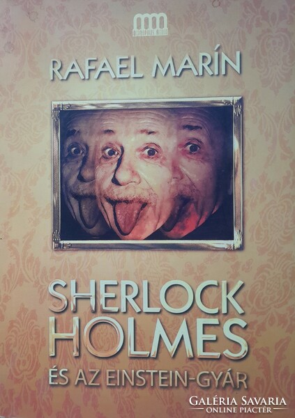 Rafael Marin: Sherlock Holmes and the Einstein Factory