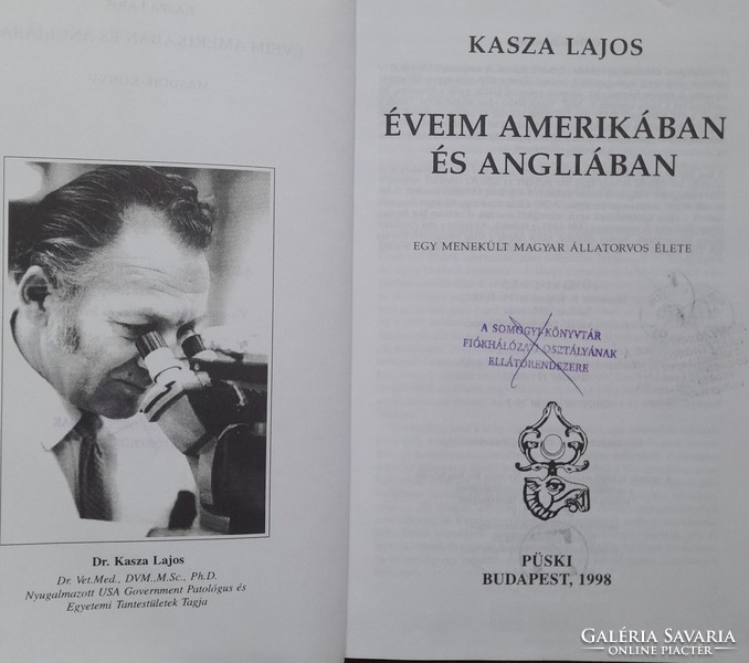 Kasza Lajos: Budapesttől Washingtonig - Éveim Amerikában és Angliában I-II.