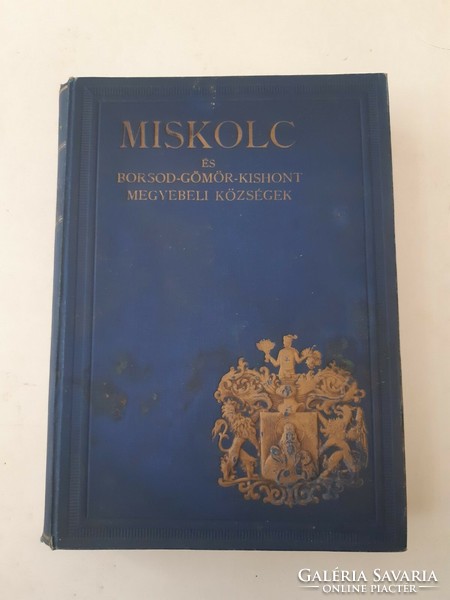 Béla Dr. Halmay: villages in Miskolc and Borsod-Gömör-Kishont counties, book 1929