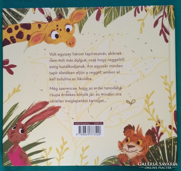 Anna Ungár: tapirkas in the first song > children's and youth literature > animal tales >