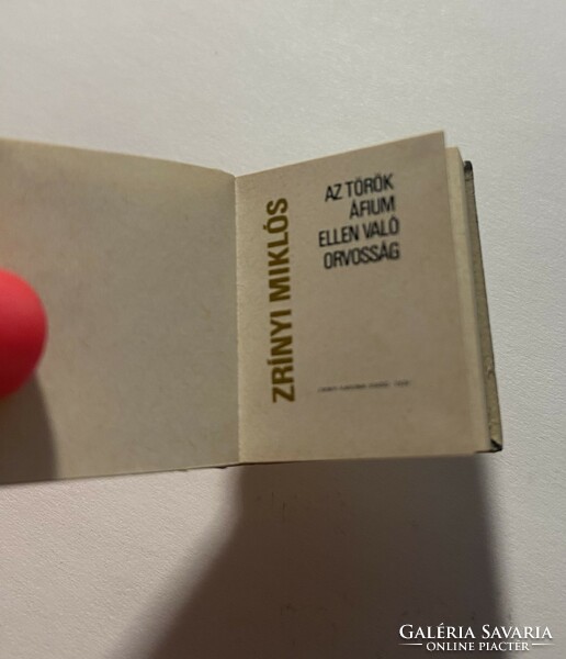Minikönyv/ mikrokönyv Zrínyi Miklós Az török áfium ellen való orvosság 1976. (30x25mm)
