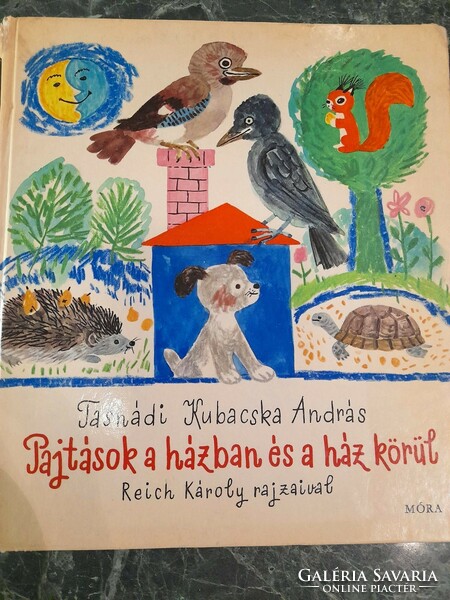 Mesekönyv Reich Károly rajzaival "Pajtások a házban és ház körül"