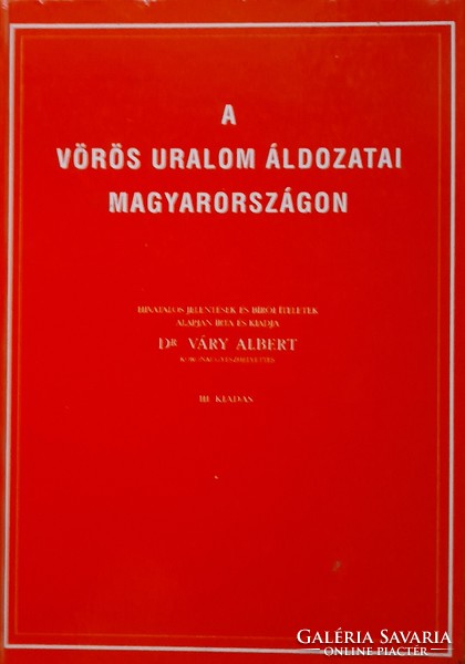 The victims of the Red rule in Hungary - Dr. Albert Váry numbered!