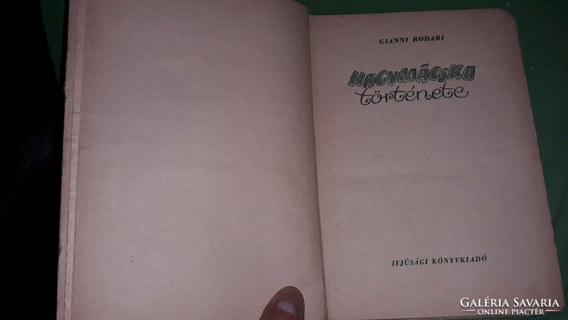 1956. Gianni Rodari - Hagymácska története KÉPES mese könyv a képek szerint IFJÚSÁGI