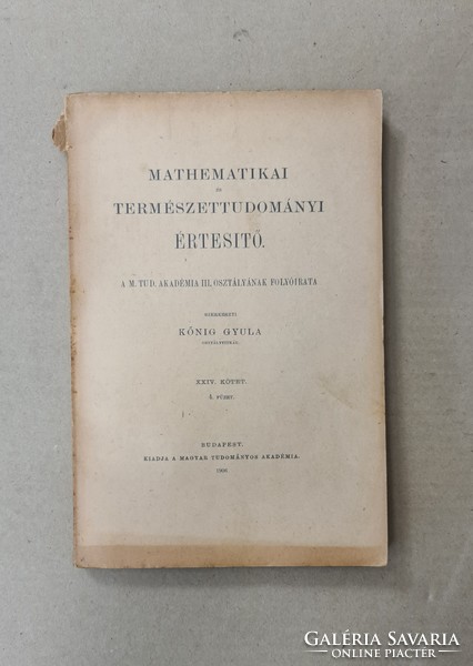 Mathematikai és Természettudományi Értesitő - XXIV. Kötet, 4.Füzet (1906) Csak egyben eladó 21 db!!!