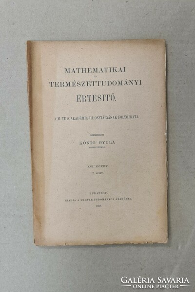 Mathematikai és Természettudományi Értesitő - XVI. Kötet, 2. Füzet ﻿(1898)  csak egyben eladó 21 db!