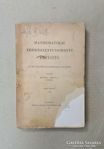 Mathematikai és Természettudományi Értesitő - XXIV. Kötet, 1. Füzet (1906) Csak egyben eladó 21 db!!