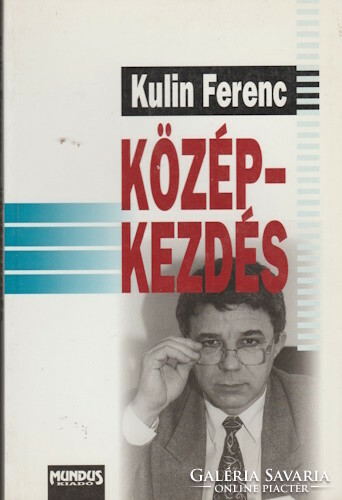 Kulin Ferenc: Középkezdés