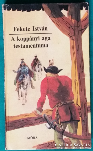 'Fekete István: A koppányi aga testamentuma > Gyermek- és ifjúsági irodalom >  Történelmi regény