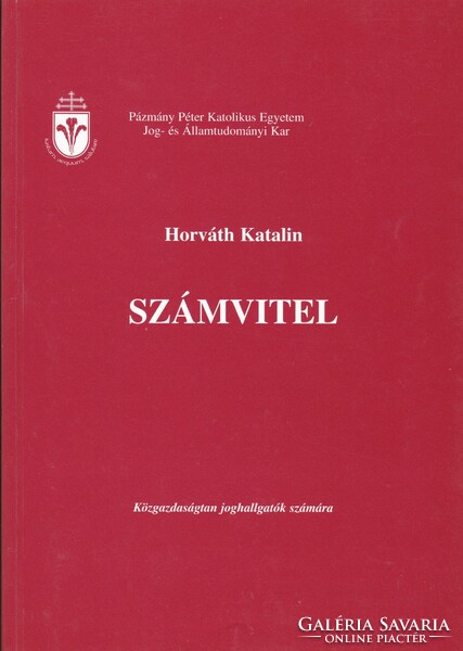 Horváth Katalin - Számvitel - Közgazdaságtan joghallgatók számára (2003)