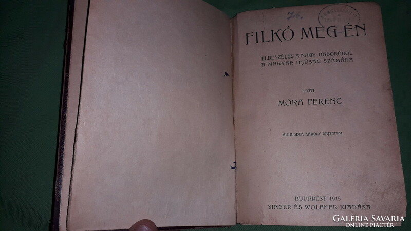 1915. Ferenc Móra: filkó meg én novel book 1. Edition according to the pictures singer
