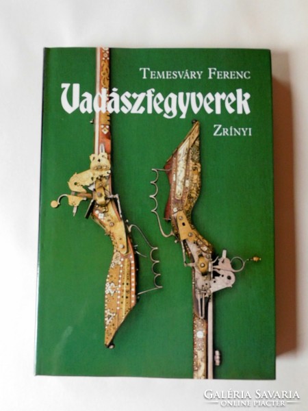 Ferenc of Timisoara: hunting weapons