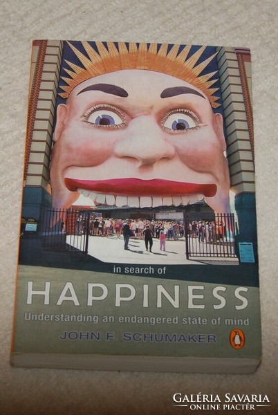 In search of happiness: understanding an endangered state of mind John f. Schumacher